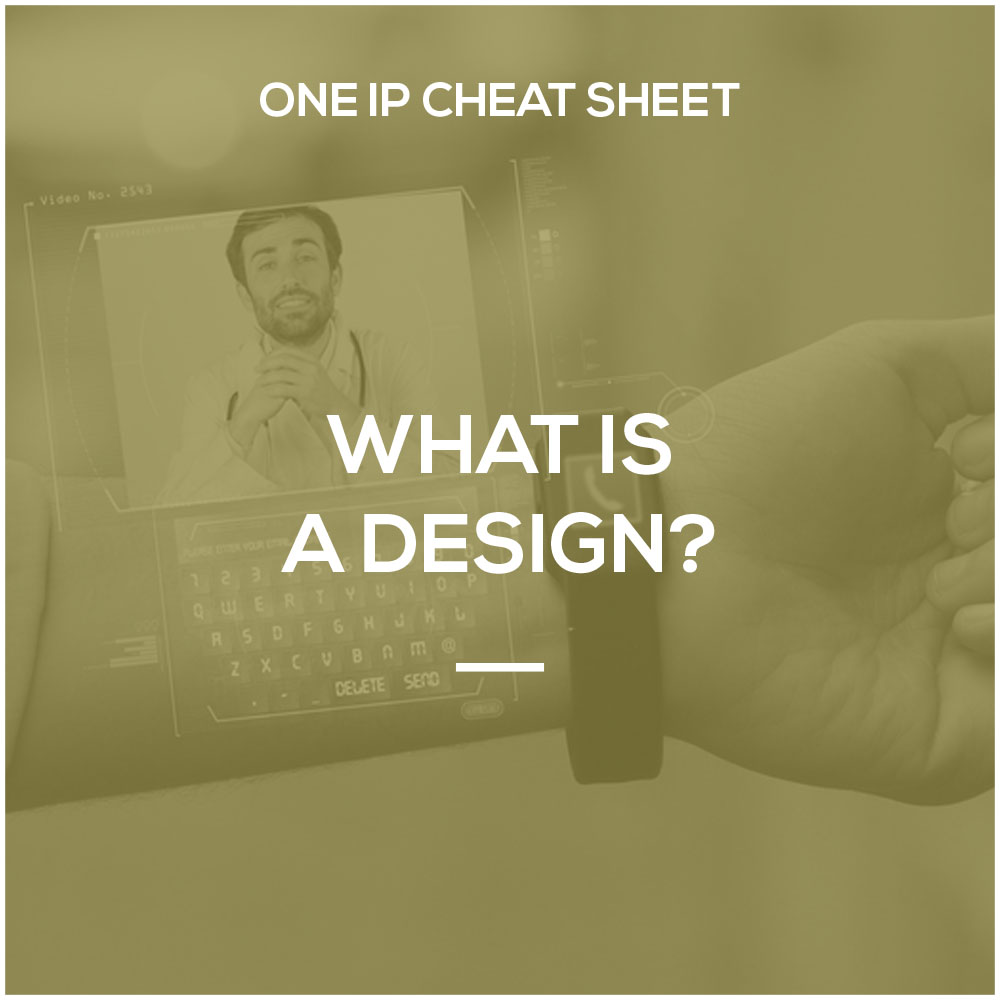 ONE IP Cheat Sheet What Is A Design ONE IP INTERNATIONAL
